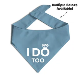 I Do Too Dog Bandana